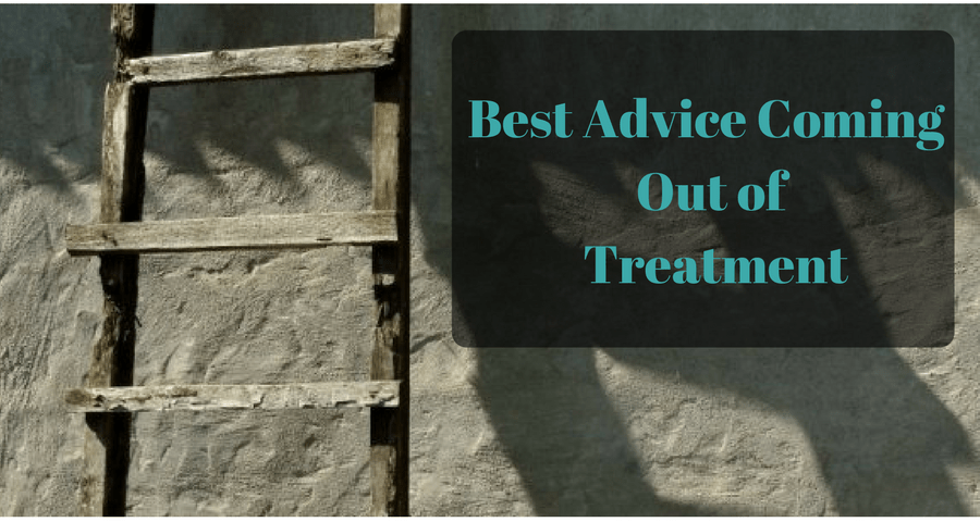 Best Advice Coming Out of&nbsp;Treatment